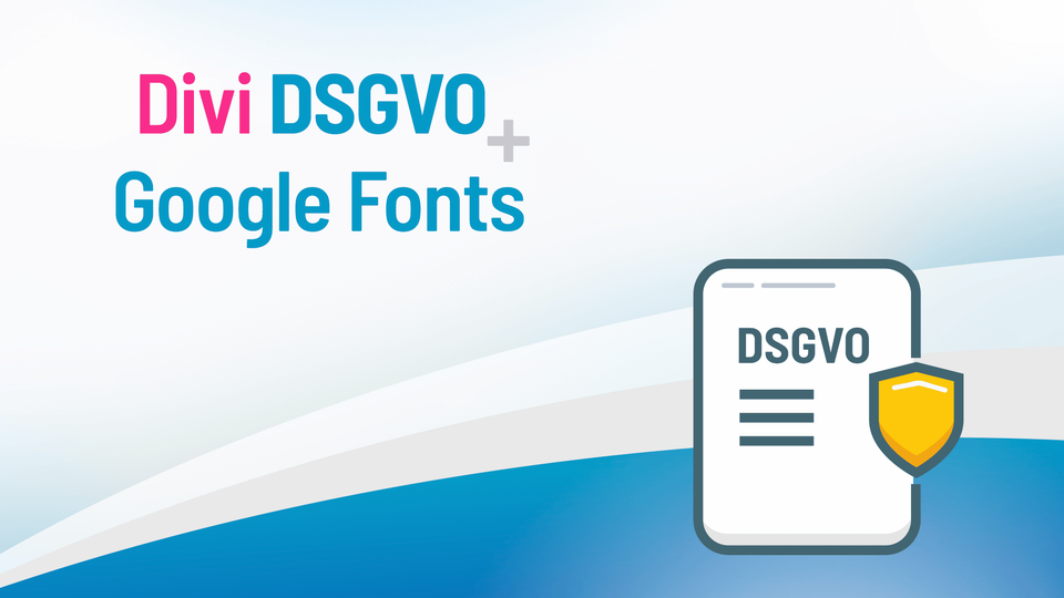 Divi DSGVO & Google Fonts lokal einbinden | in 10 Sekunden