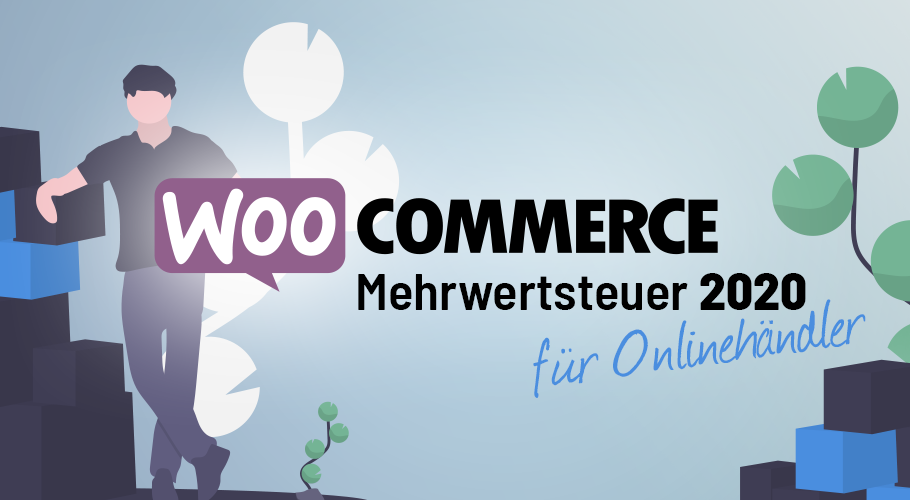 Mehrwertsteuersenkung 2020: Einstellung der Umsatzsteuer / Mehrwertsteuer in WooCommerce anpassen